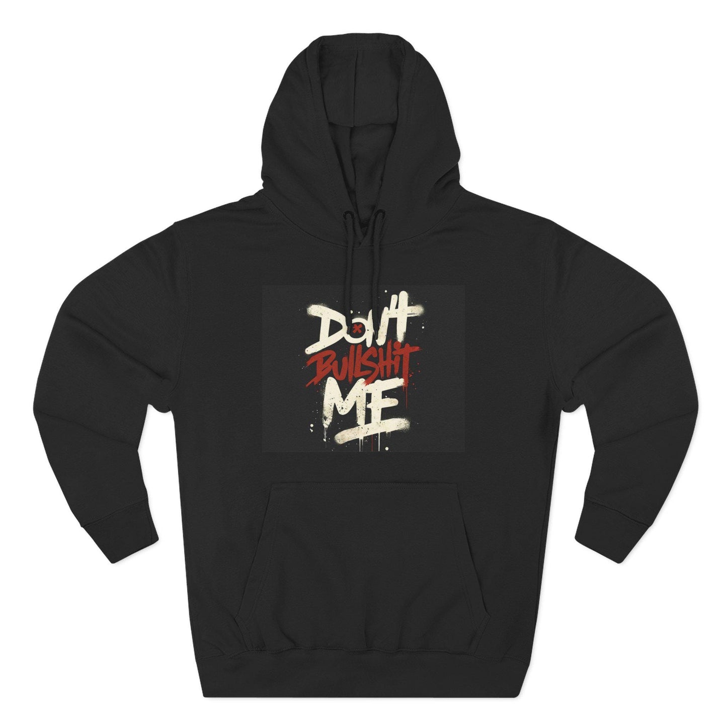 Don't Bullshit Me Hoodie, Relaxed Fit Fleece Sweatshirt for Everyday Wear, Gift for Friends, Casual Cozy Layer, Great for Spring