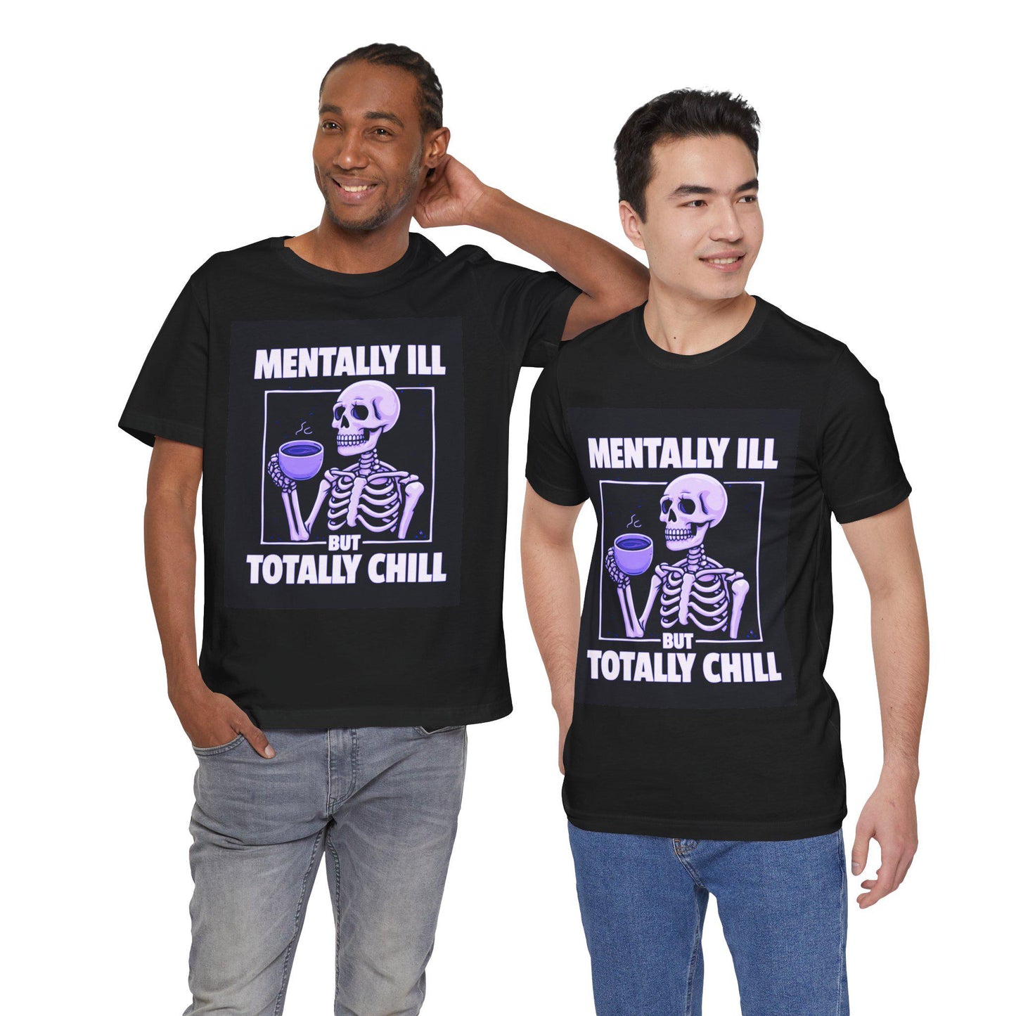 Skeleton Graphic Tee, Mental Health Awareness, Unisex Chill T-Shirt, Casual Wear, Gift for Friends, Halloween Top